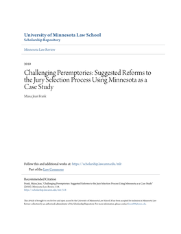 Challenging Peremptories: Suggested Reforms to the Jury Selection Process Using Minnesota As a Case Study Maisa Jean Frank