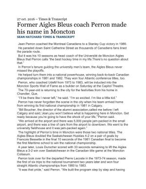 Former Aigles Bleus Coach Perron Made His Name in Moncton SEAN HATCHARD TIMES & TRANSCRIPT
