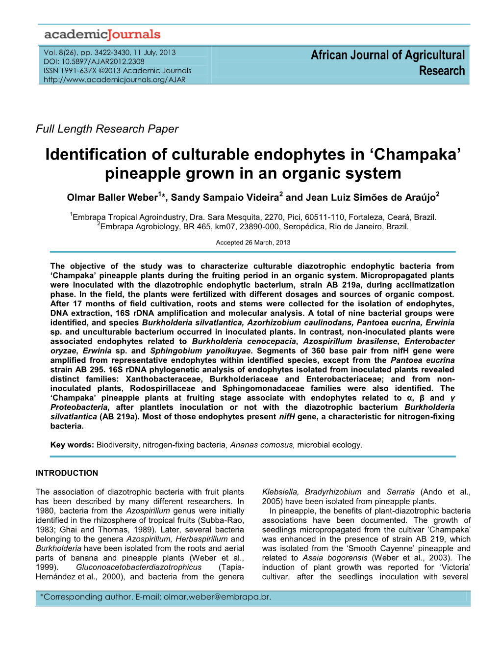 Identification of Culturable Endophytes in 'Champaka' Pineapple Grown In