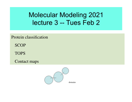 Molecular Modeling 2021 Lecture 3 -- Tues Feb 2
