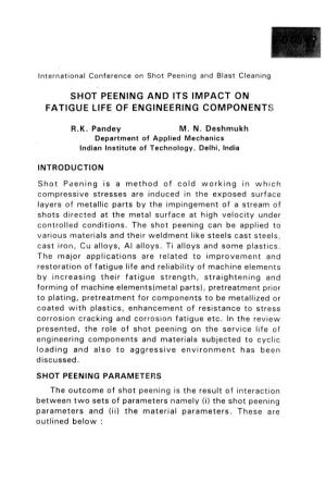 Shot Peening and Its Impact on Fatigue Life of Engineering Components