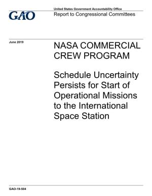 GAO-19-504, NASA COMMERCIAL CREW PROGRAM: Schedule