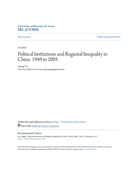 Political Institutions and Regional Inequality in China: 1949 to 2005 Qiang Yan University of Missouri-St