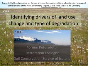 Identifying Drivers of Land Use Change and Type of Degradation