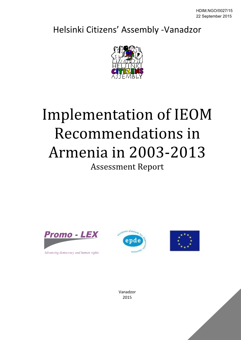 Implementation of IEOM Recommendations in Armenia in 2003-2013 Assessment Report