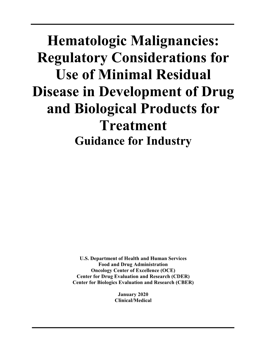 Regulatory Considerations for Use of Minimal Residual Disease in Development of Drug and Biological Products for Treatment Guidance for Industry