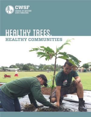 HEALTHY COMMUNITIES 2 | Healthy Trees, Healthy Communities Table of Contents