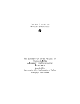 THE CONSTITUTION of the KINGDOM of THAILAND, 1997: a BLUEPRINT for PARTICIPATORY DEMOCRACY James R