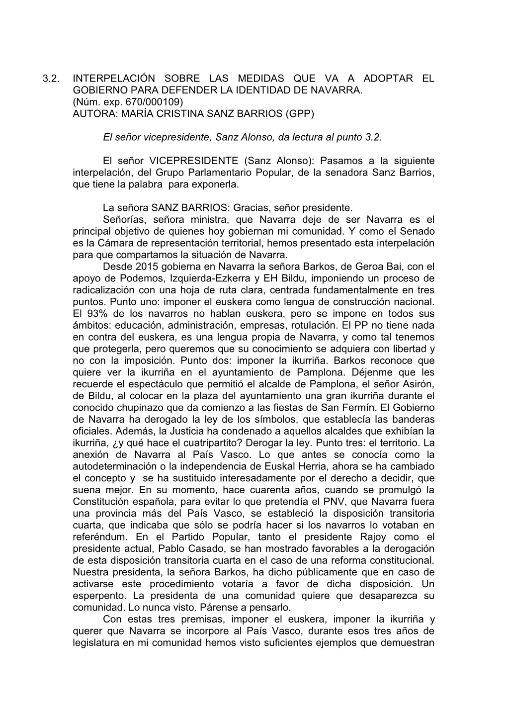 3.2. Interpelación Sobre Las Medidas Que Va a Adoptar El Gobierno Para Defender La Identidad De Navarra