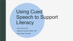 Using Cued Speech to Support Literacy