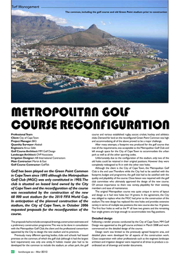 METROPOLITAN GOLF COURSE Reconfiguration Professional Team Course and Various Established Rugby, Soccer, Cricket, Hockey and Athletics Client: City of Cape Town Clubs