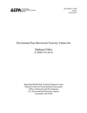 Provisional Peer-Reviewed Toxicity Values for Diphenyl Ether (Casrn 101-84-8)