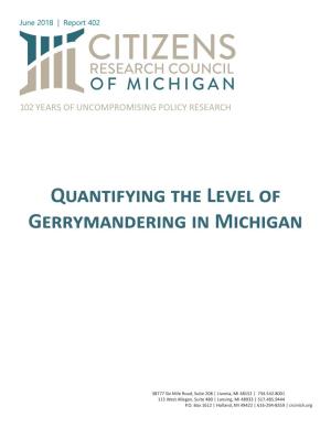 Quantifying the Level of Gerrymandering in Michigan
