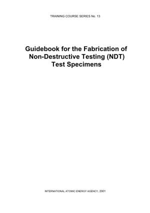 Guidebook for the Fabrication of Non-Destructive Testing (NDT) Test Specimens