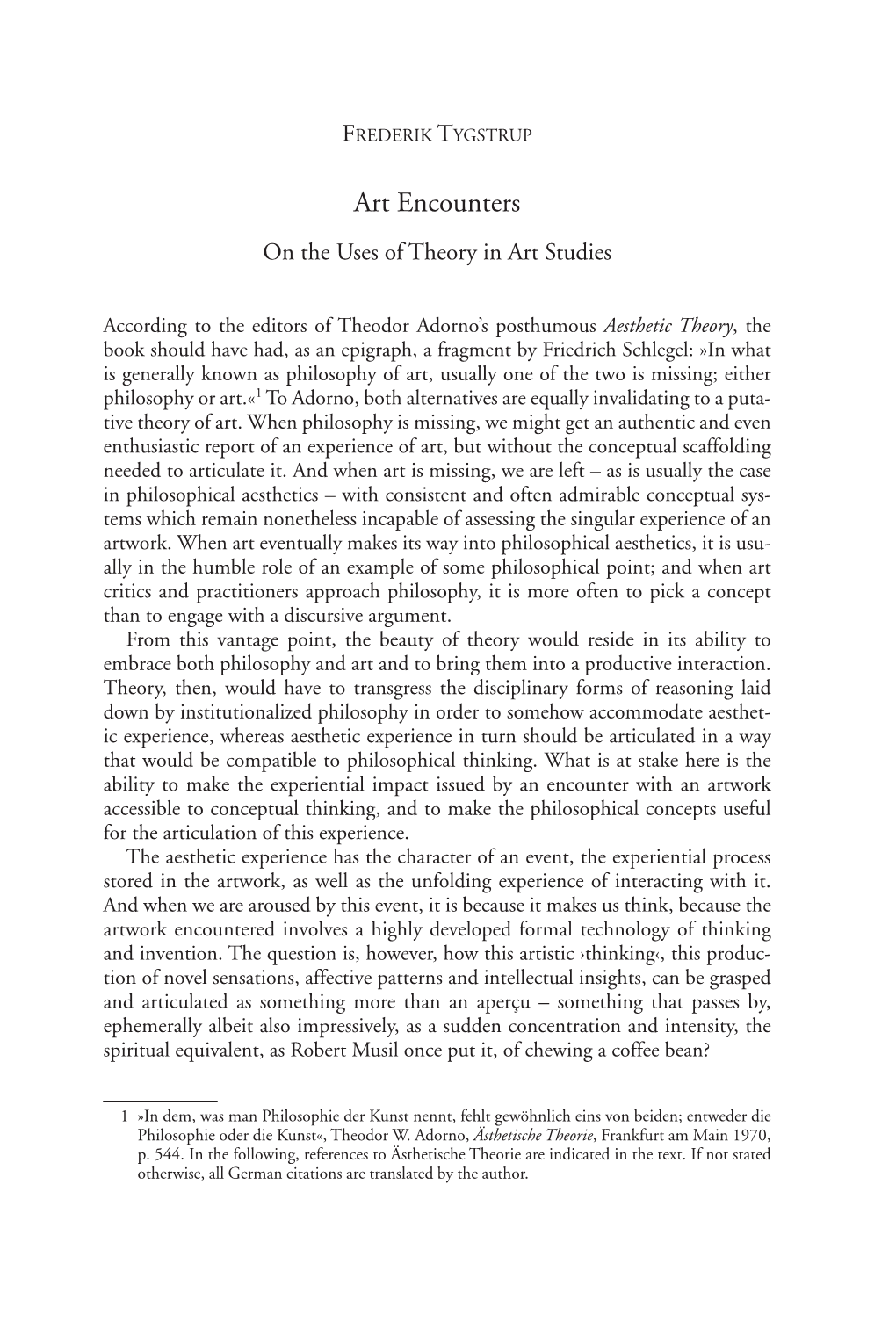 Art Encounters on the Uses of Theory in Art Studies