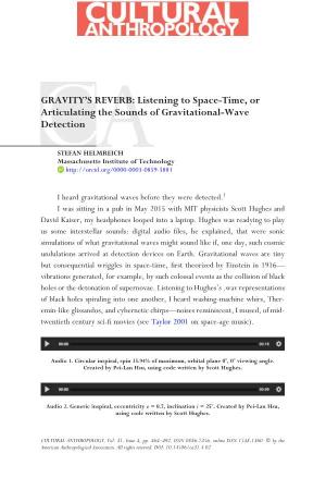 Gravity's Reverb: Listening to Space-Time, Or Articulating The