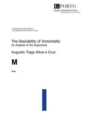 The Desirability of Immortality Augusto Tiago Silva E Cruz