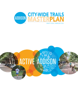 City-Wide Trails Masterplan Draft Plan | February 2021 City-Wide Trails Masterplan Draft Plan | February 2021
