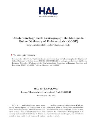 Ontoterminology Meets Lexicography: the Multimodal Online Dictionary of Endometriosis (MODE) Sara Carvalho, Rute Costa, Christophe Roche