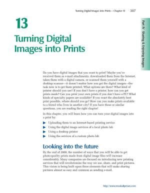 Turning Digital Images Into Prints — Chapter 13 307 13 Images Enjoying & Sharing IV Part Turning Digital Images Into Prints