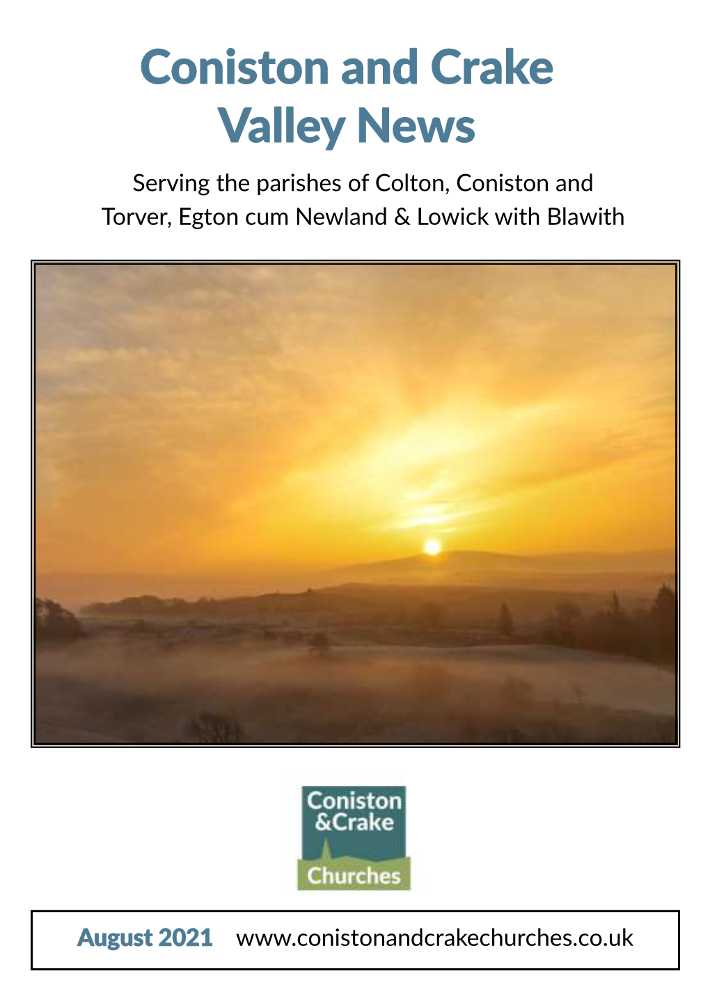 Coniston and Crake Valley News Serving the Parishes of Colton, Coniston and Torver, Egton Cum Newland & Lowick with Blawith