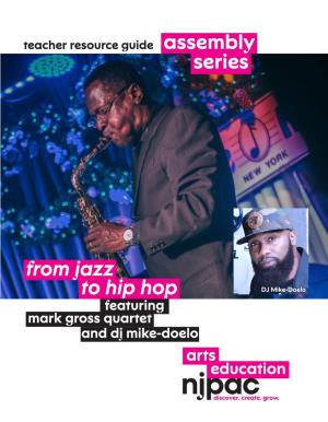 From Jazz Assembly Series to Hip