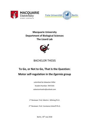 Motor Self-Regulation in the Egernia Group