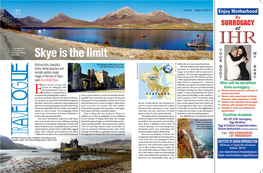 Isle of Skye Is Deceptive in Its Pro- Lochs, White Beaches and Portions