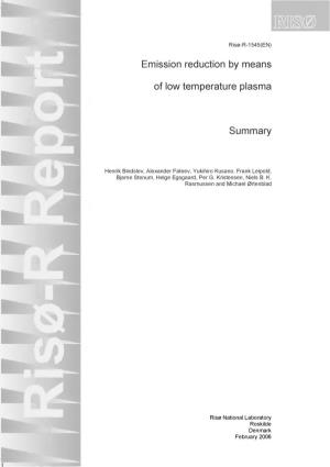 Emission Reduction by Means of Low Temperature Plasma. Summary Department: Optics and Plasma Research Department