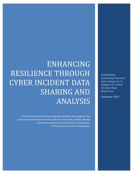 Enhancing Resilience Through Cyber Incident Data Sharing and Analysis