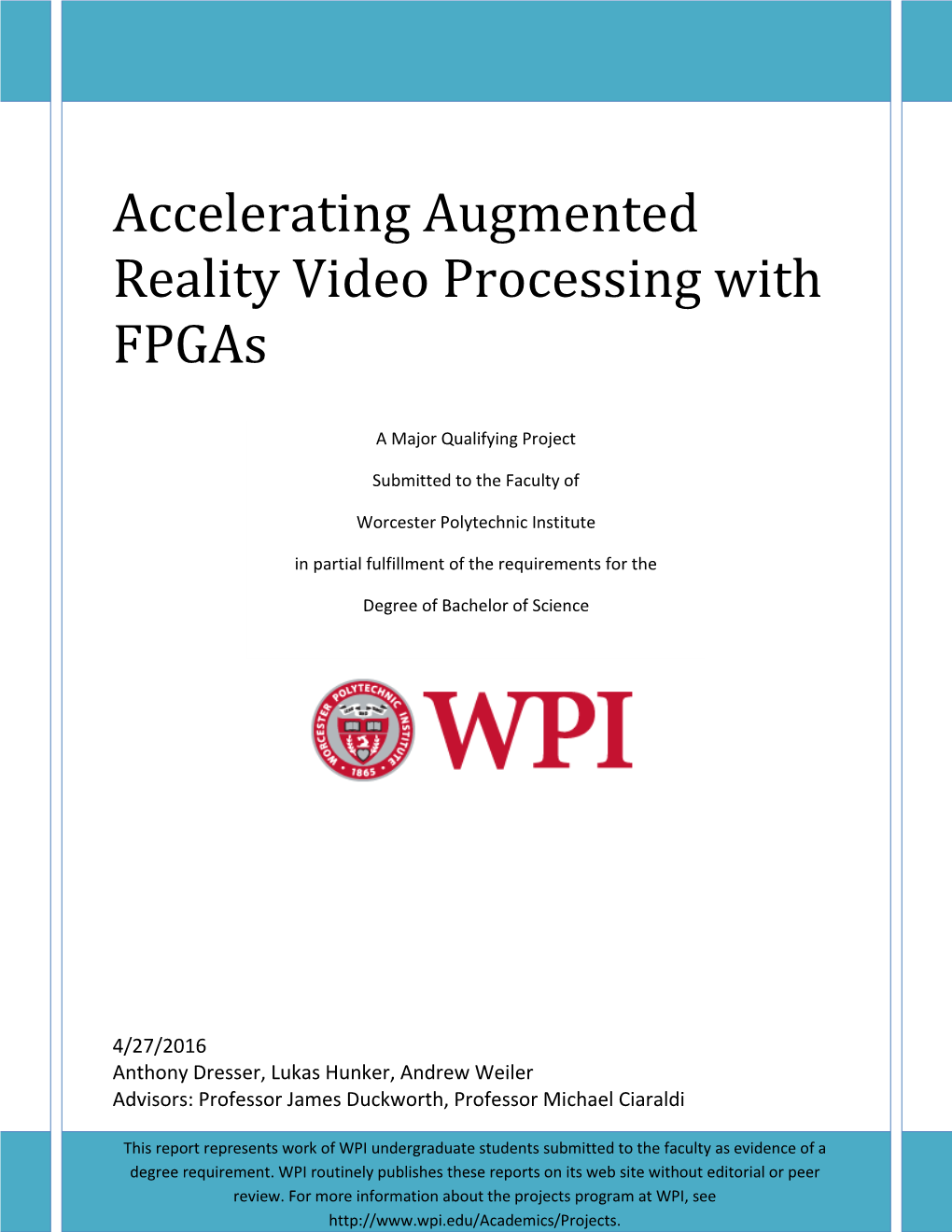 Accelerating Augmented Reality Video Processing with Fpgas