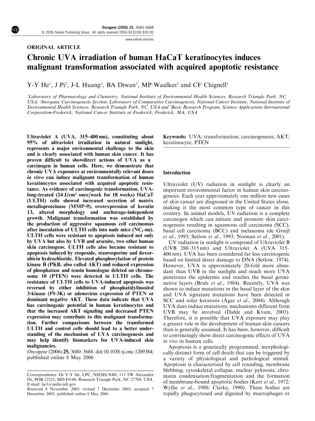 Chronic UVA Irradiation of Human Hacat Keratinocytes Induces Malignant Transformation Associated with Acquired Apoptotic Resistance