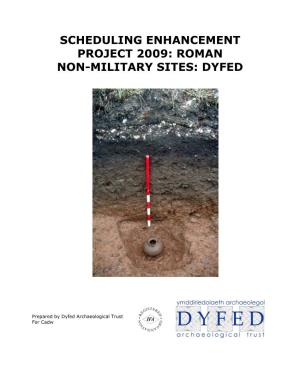Scheduling Enhancement Project 2009: Roman Non-Military Sites: Dyfed
