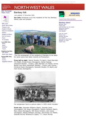 Bardsey Folk Last Updated: 27 November 2005 Ian Jolly Introduces Us to the Residents of the Tiny Bardsey Island, Past and Present