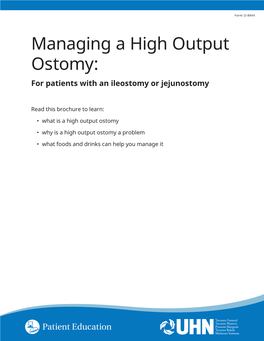 Managing a High Output Ostomy: for Patients with an Ileostomy Or Jejunostomy