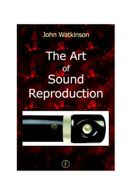 The Art of Sound Reproduction the Art of Sound Reproduction