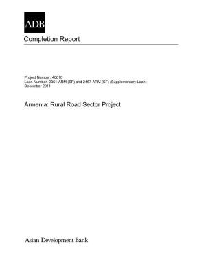 Project Completion Report: Armenia, Rural Road Sector Project