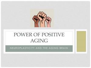 The Aging Brain and Neuroplasticity