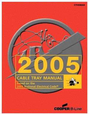 CABLE TRAY MANUAL Based on the 2005 National Electrical Code® Table of Contents Page No
