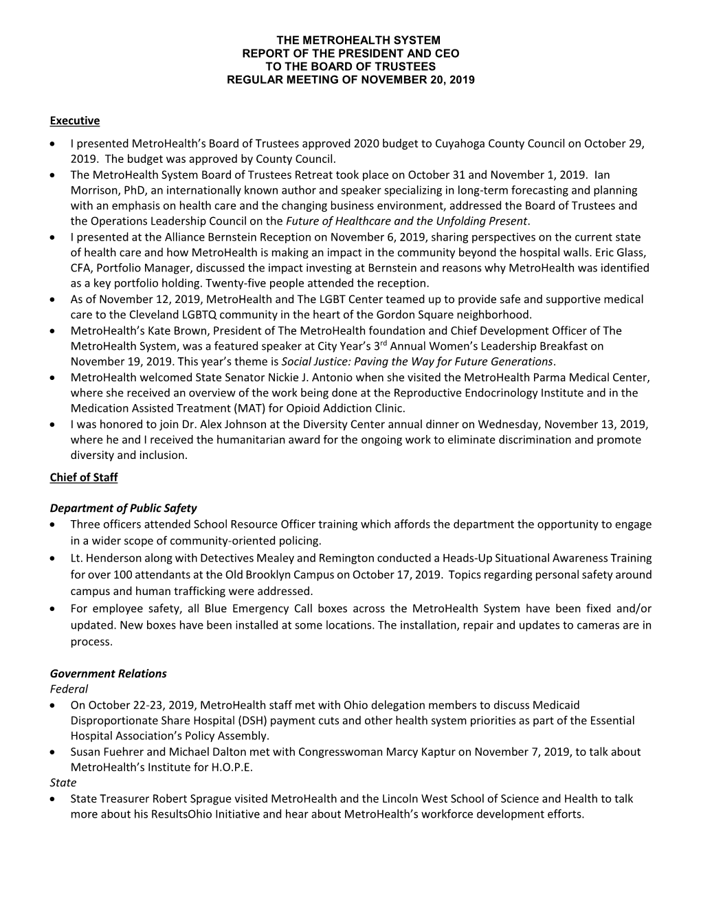 Executive • I Presented Metrohealth's Board of Trustees Approved 2020 Budget to Cuyahoga County Council on October 29, 2019