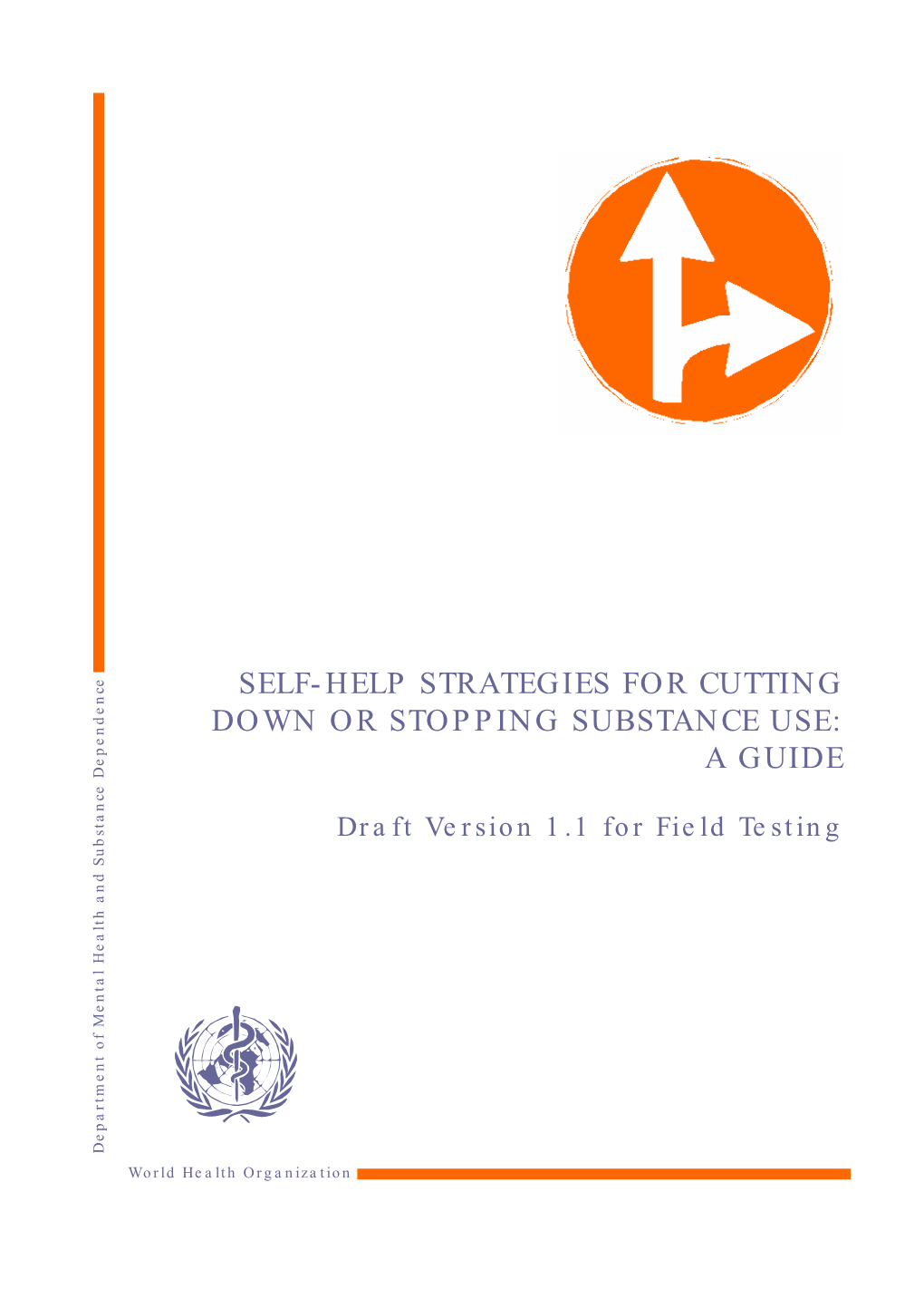 Self-Help Strategies for Cutting Down Or Stopping Substance Use: a Guide