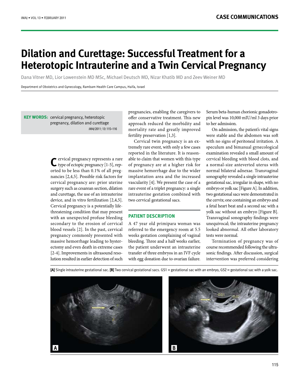 Successful Treatment for a Heterotopic Intrauterine and a Twin Cervical