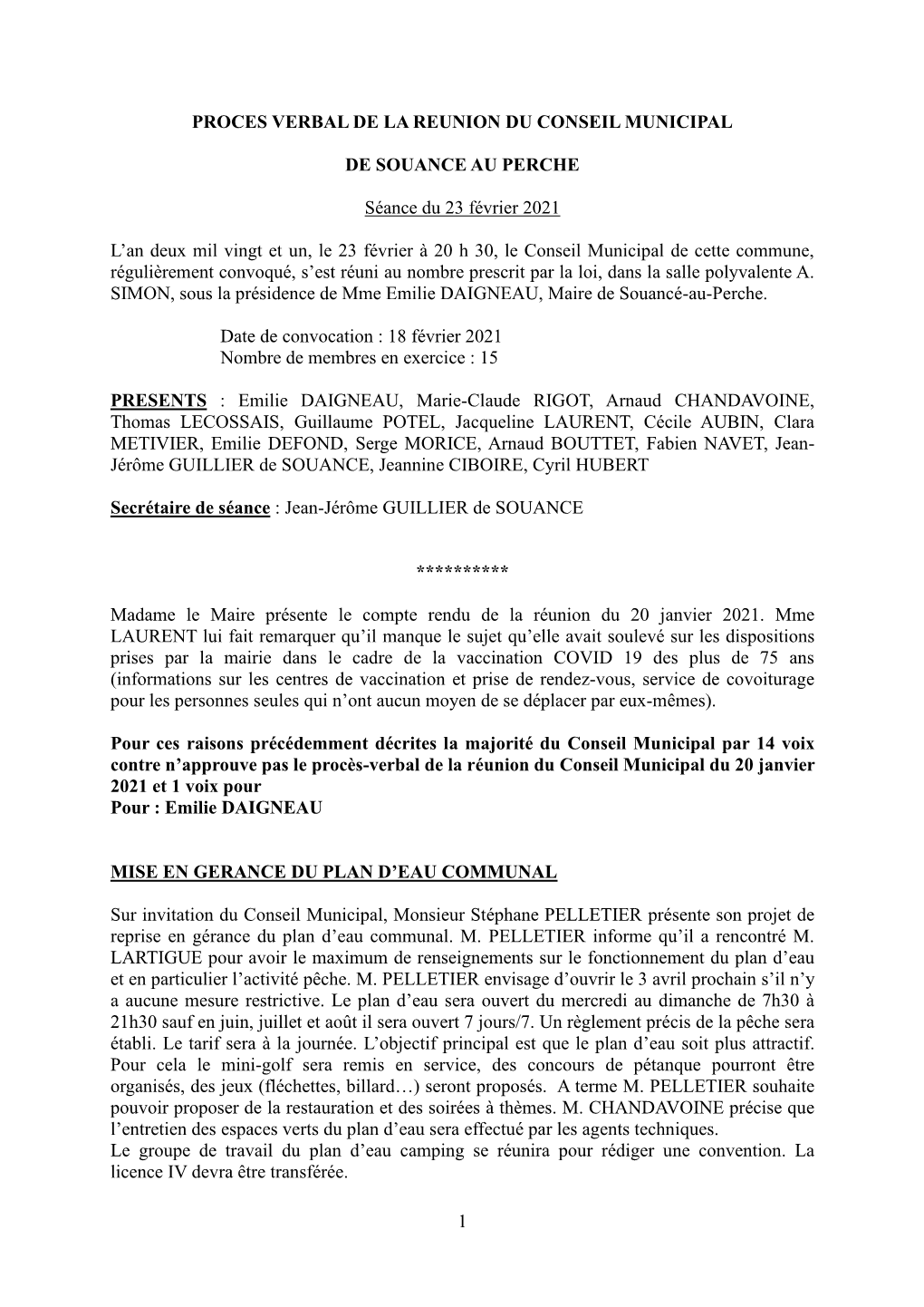 1 PROCES VERBAL DE LA REUNION DU CONSEIL MUNICIPAL DE SOUANCE AU PERCHE Séance Du 23 Février 2021 L'an Deux Mil Vingt Et Un