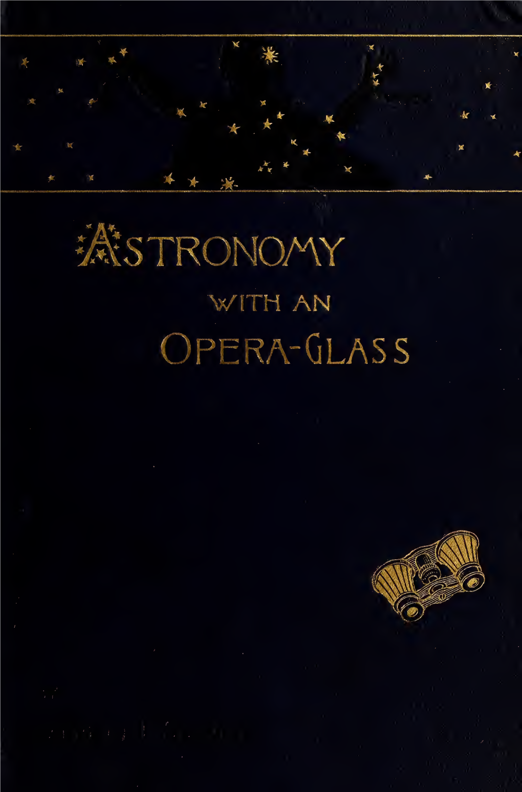 Astronomy with an Opera-Glass