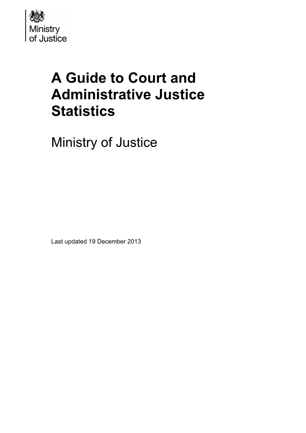 A Guide to Court and Administrative Justice Statistics