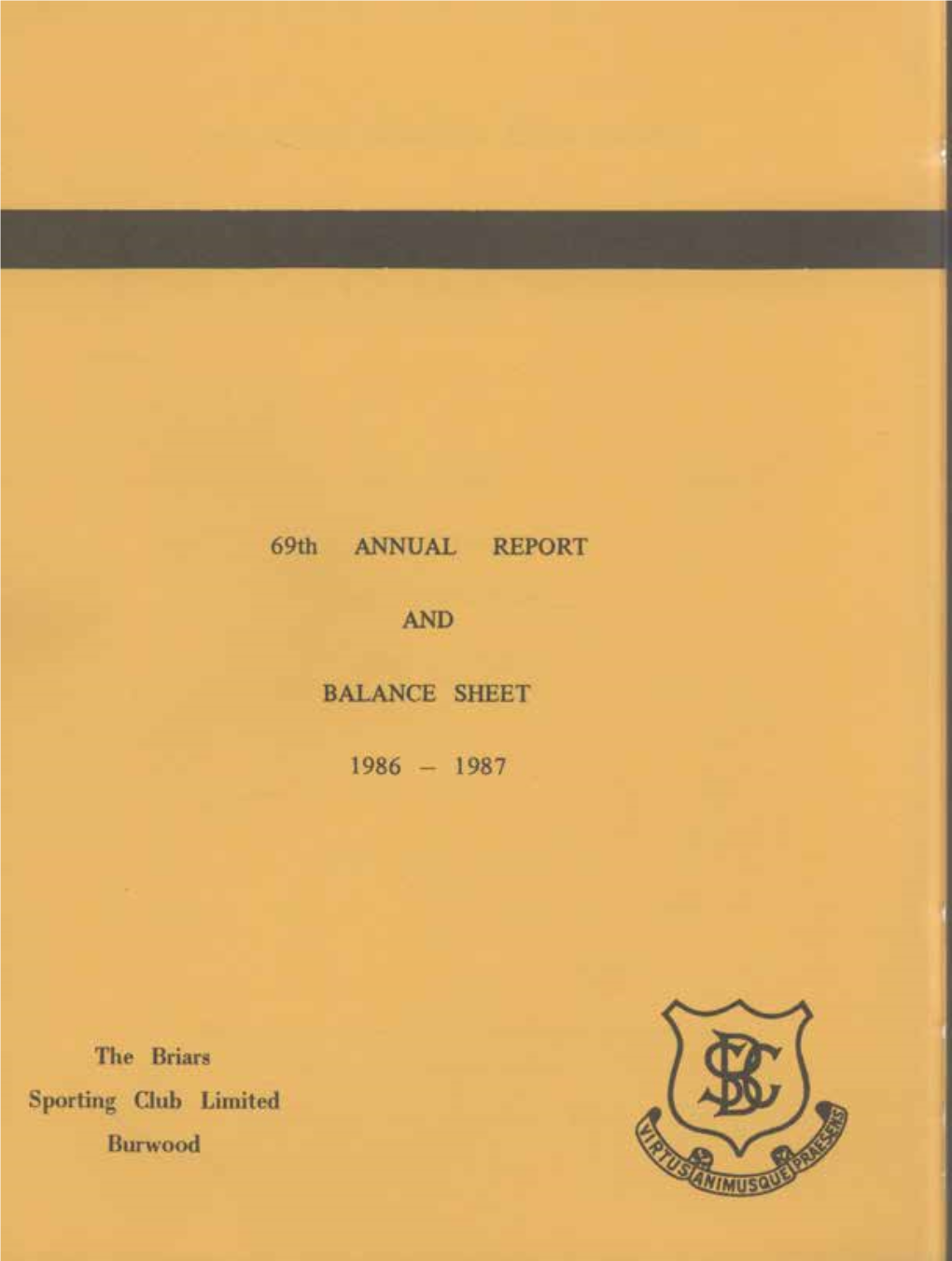 The Briars Sporting Club Limited Annual Reports 1986-87