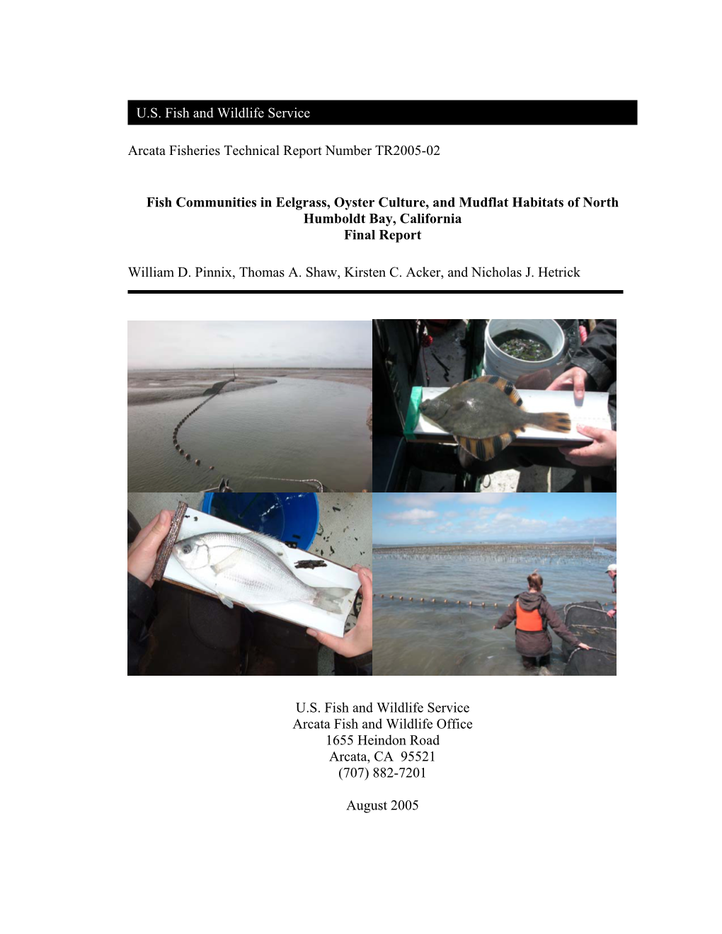 Fish Communities in Eelgrass, Oyster Culture, and Mudflat Habitats of North Humboldt Bay, California Final Report