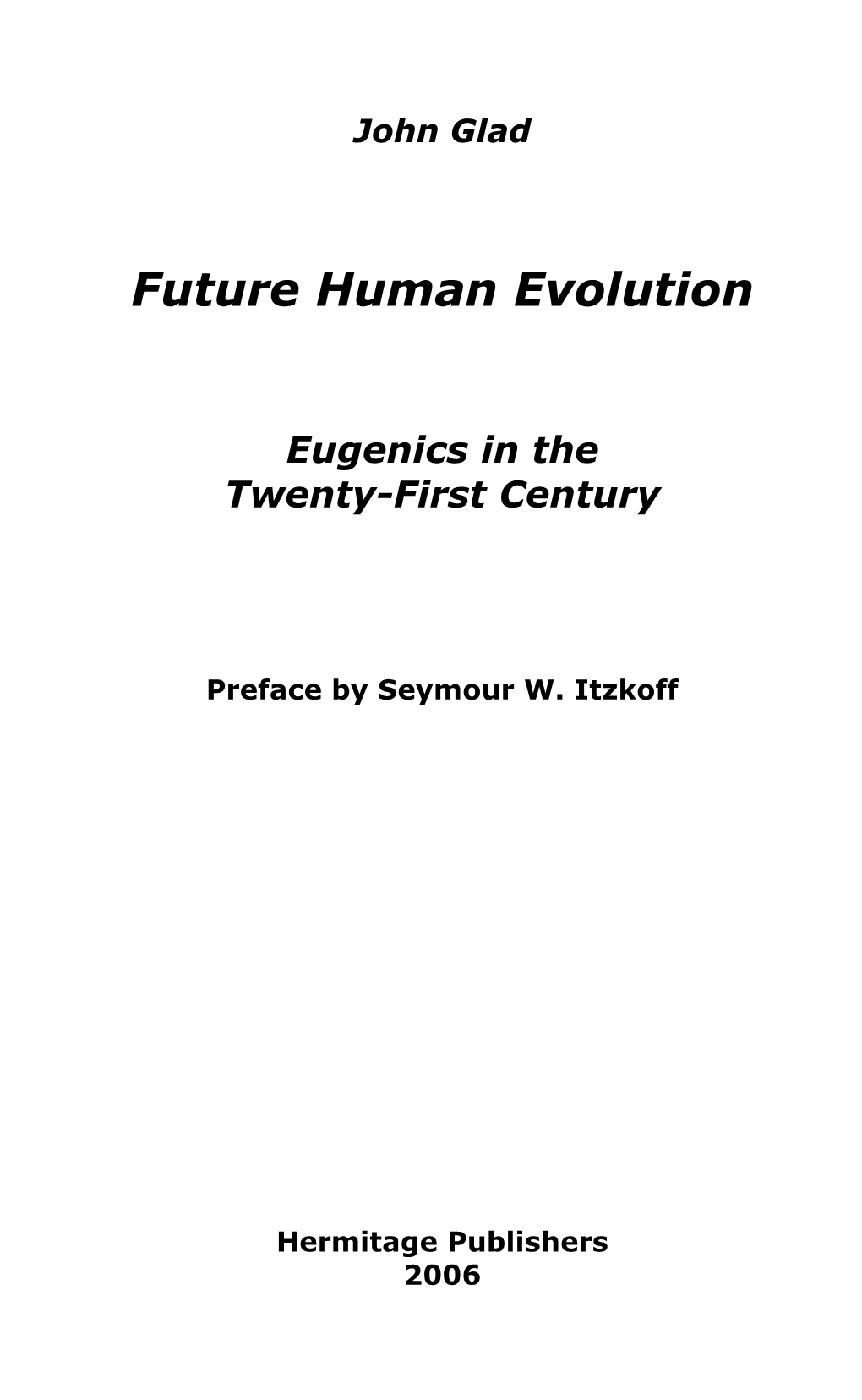 Future Human Evolution (2006)