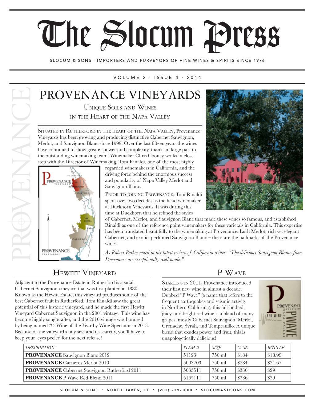 PROVENANCE VINEYARDS Unique Soils and Wines in the Heart of the Napa Valley