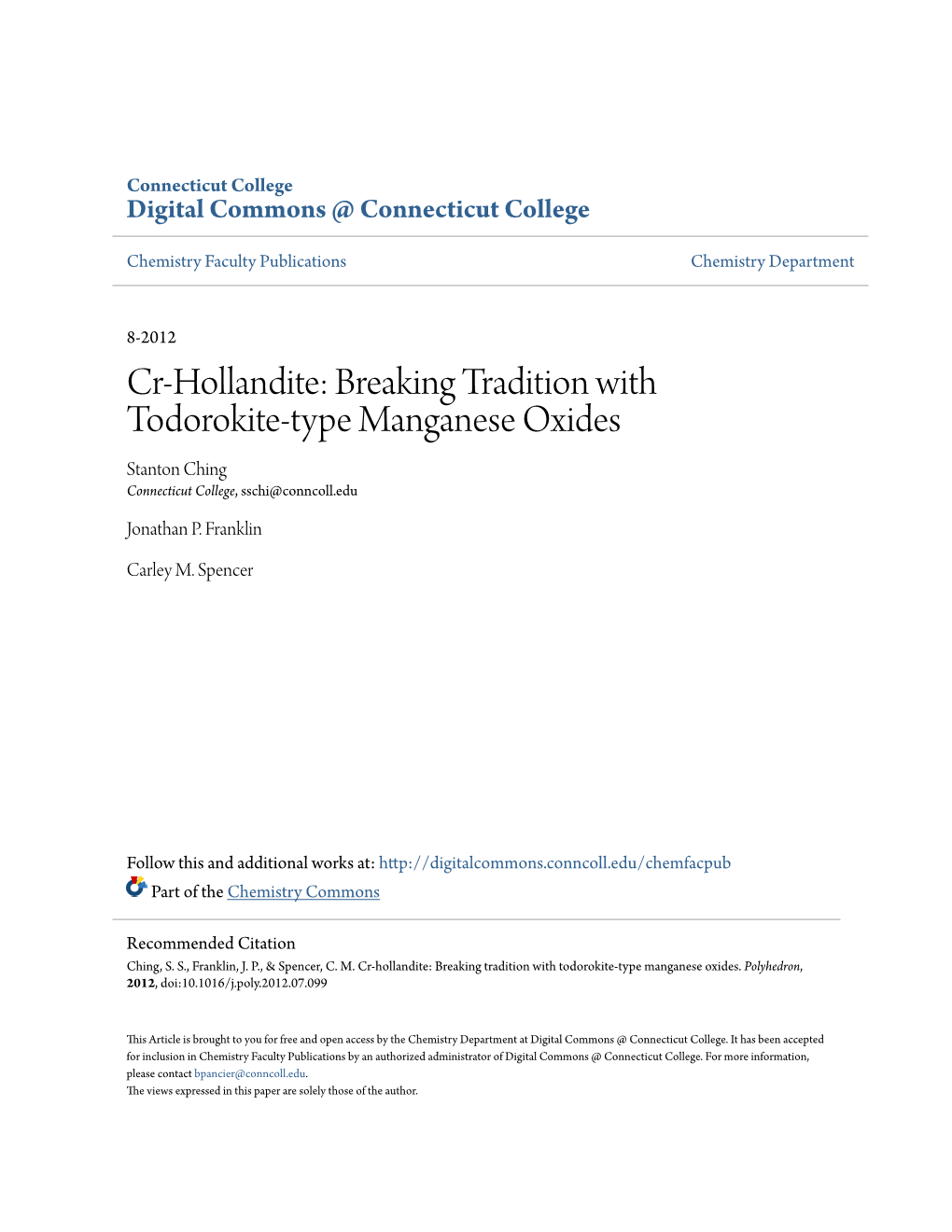 Cr-Hollandite: Breaking Tradition with Todorokite-Type Manganese Oxides Stanton Ching Connecticut College, Sschi@Conncoll.Edu